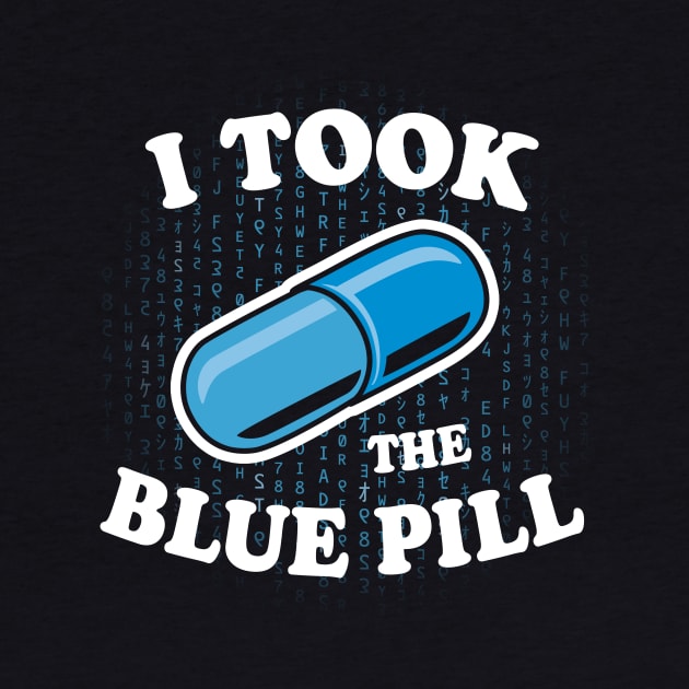 I Took the Blue Pill by Olipop